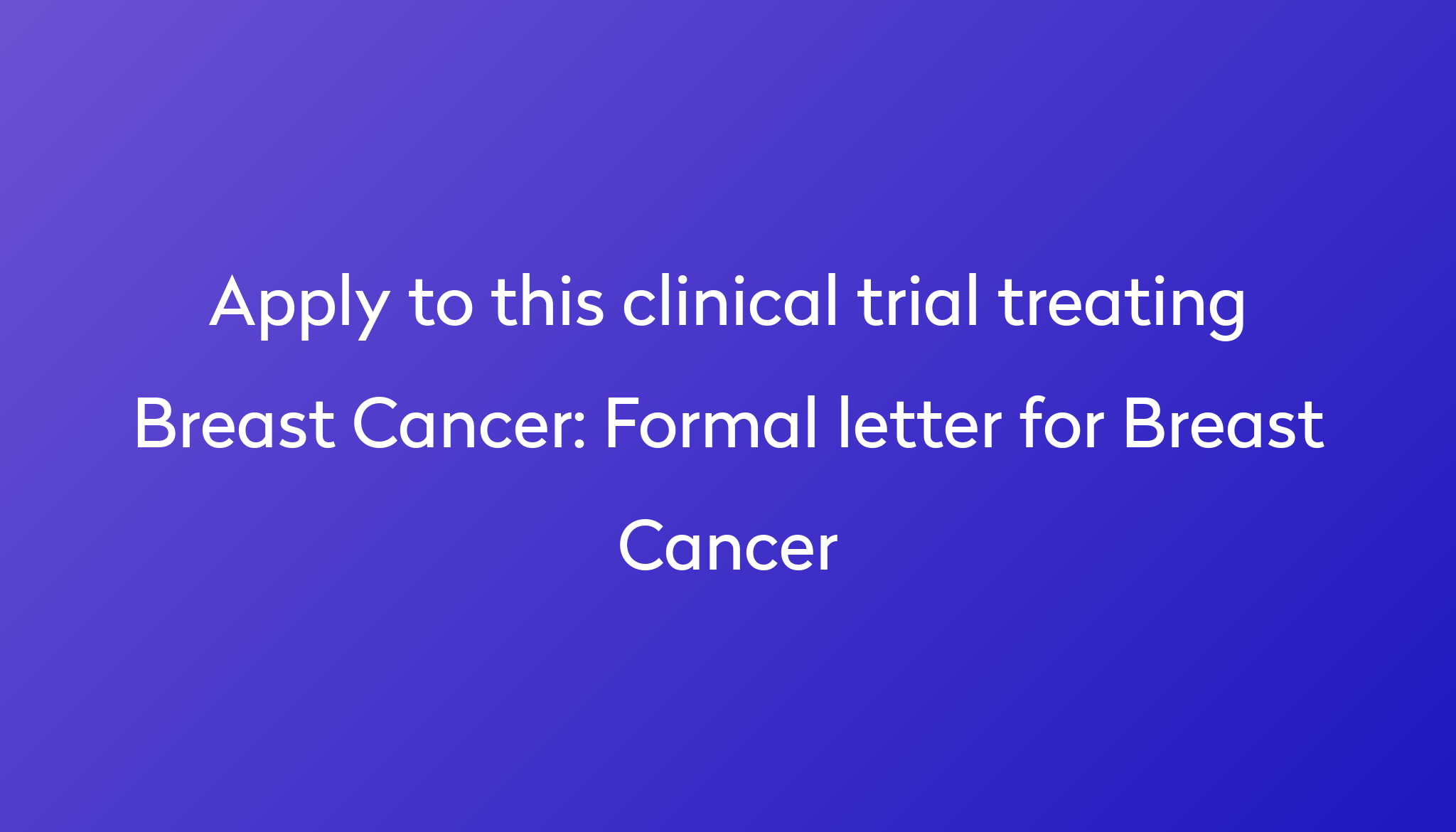 Formal Letter For Breast Cancer Clinical Trial 2023 Power 7750